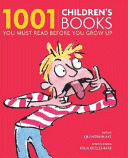 1001 Children's Books you must read before you grow up